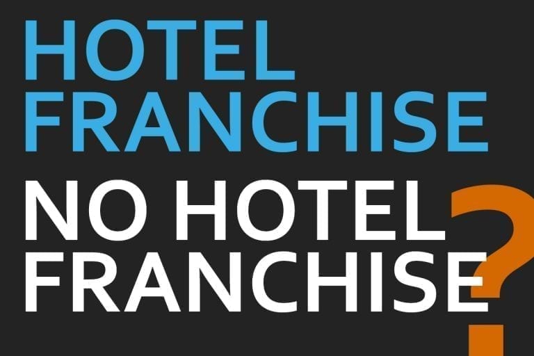 HOTEL FRANCHISE OR NO HOTEL FRANCHISE NOVICE BEGINNER HOTEL OWNER HOTELIER