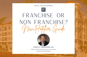 New Hotelier Guide - Franchise or Non Franchise