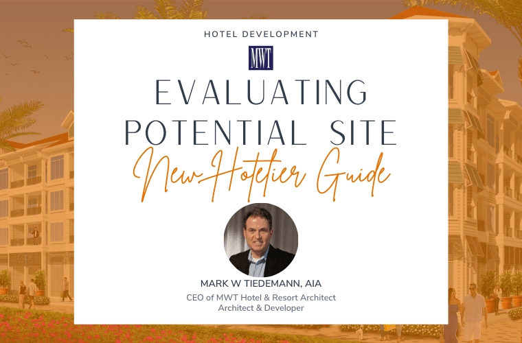 New Hotelier Guide - Evaluating Potential Site